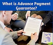 What is Advance Payment Guarantee? Read Now!