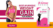 B-Grow Powder - Weight Gain Powder for Female