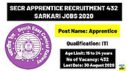 SECR Apprentice Recruitment 432 Sarkari Jobs 2020 | Last Date 30 August » QuickJobsAlert.com