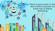 Want to grow sales in the Real Estate business Try these tips of Digital Marketing - Vents Magazine