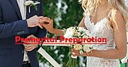 All You Need To Know About Premarital Preparation — Teletype