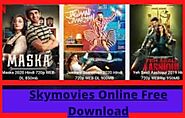 Skymovies Online Free Download Best HD Hollywood Bollywood Movies In Hindi