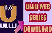 Latest Ullu Web Series Download Free Watch Online 2020
