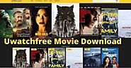 Uwatchfree Movie Download - Watch Movies And TV-Series Online Free