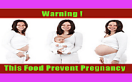Avoid This Food That Prevent Pregnancy | Recommended By All Doctors |