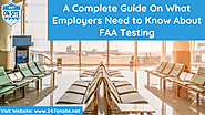 A Complete Guide On What Employers Need to Know About FAA Testing