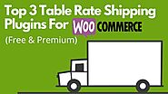 Top 3 Table Rate Shipping Plugins For WooCommerce (Free & Premium) | Posts by websitedesignlosangeles | Bloglovin’