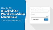 How To Fix A Locked Out WordPress Admin Screen Issue (5 Solutions Explained) 