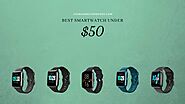 Top 10 Best Smartwatch Under 50 Dollars - Cheap Price Smartwatch Update 2020