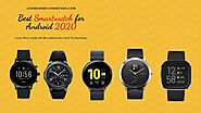 The Best Smartwatch For Android 2020