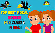 Top Best Moral Stories In Hindi For Class 9 | हिंदी कहानियां - 2020