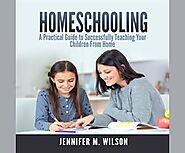Homeschooling by Jennifer M. Wilson