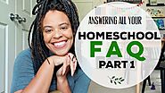 Homeschool FAQ part 1: PLANNING, OVERCOMING FEAR, SCREEN TIME, and so MUCH MORE!!
