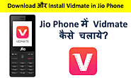 Jio Phone में Vidmate कैसे चलाये? || Download और Install Vidmate In Jio Phone