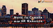 How to Move to Canada as an HR Manager?