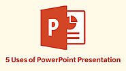 5 Uses of PowerPoint Presentation | SharePresentation Blog