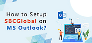 How to Setup SBCGlobal Mail Service on Outlook?