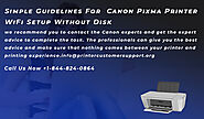 Simple Guidelines For Canon Pixma Printer WiFi Setup Without Disk