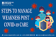 Post-COVID Care: What Next? Strategies to Manage Weakness | Imperial Finsol