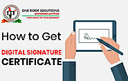 How To Get Digital Signature Certificate?