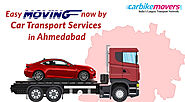 Car Transport in Ahmedabad, Car Shifting in Ahmedabad, Bike Transport in Ahmedabad | Carbikemovers.com