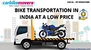 Bike transportation in India at a low price by Carbike Movers