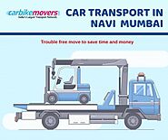 Find the best car transportation company in Navi-Mumbai by Carbike Movers