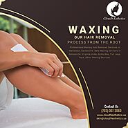 Hair Removal Services | Waxing Services in Gainesville, Manassas