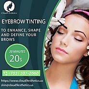 Eyebrow Tinting Services | Beauty care treatment in Manassas