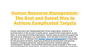 Human Resource Management- The Best and Surest Way to Achieve Complicated Targets.pdf | DocDroid