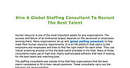 Hire a Global Staffing Consultant to Recruit the Best Talent.pdf | DocDroid