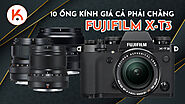 10 ống kính giá cả phải chăng tốt nhất cho Fujifilm X-T3