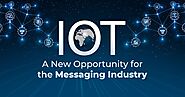 IoT – A New Opportunity for the Messaging Industry