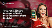 Hiring Poker Software Developer to Develop Poker Platform on Solana Blockchain