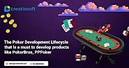 The Poker Development Lifecycle that is a must to develop products like PokerBros, PPPoker