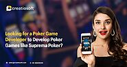 Looking for a Poker Game Developer to Develop Poker Games like Suprema Poker?