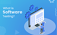 What Is Software Testing? Typical Objectives of Testing