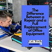 A Printer Repair Service Explains the Difference Between Needing a Repair and a Full Replacement of Office Equipment