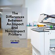 A Printer Repair Service Company Describes The Differences Between An Impact and Non-impact Printers