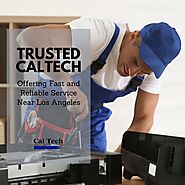 Trusted CalTech Offering Fast and Reliable Service Near Los Angeles