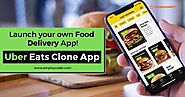 Steps To Build Your Own UberEats Clone App