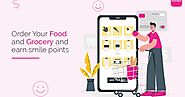 Order Your Food and Grocery and Earn Smile Points