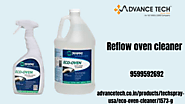 Safe and Effective Reflow Oven Cleaners - Advance Tech