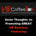 HRCoffeeTalk | Asian Thoughts on GREAT HR Business Partnering