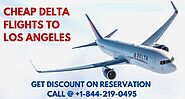 Get Cheap Delta Flights to Los Angeles | Call +1-844-219-0495