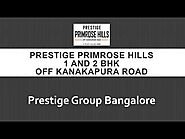 Prestige Kanakapura Primrose Hills Floor Plan | 1 and 2 BHK Apartment | South Bangalore