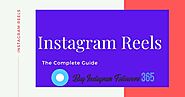 The Complete Guide to Instagram Reels
