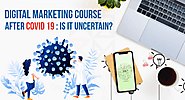 Digital Marketing Course After COVID 19: Is It Uncertain? - Brandveda