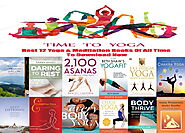 Best 12 Yoga & Meditation Books Of All Time To Download Now.