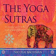 The Path of the Yoga Sutras A Practical Guide to the Core of Yoga -